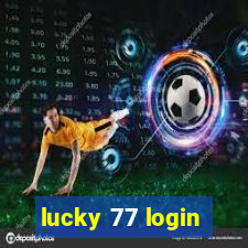 lucky 77 login